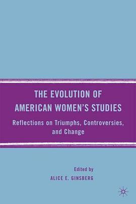The Evolution of American Women's Studies pdf epub mobi 电子书 下载