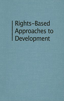 Rights-based Approaches to Development pdf epub mobi 电子书 下载