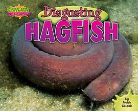 Disgusting Hagfish pdf epub mobi 电子书 下载