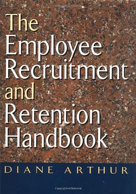 The Employee Recruitment and Retention Handbook pdf epub mobi 电子书 下载