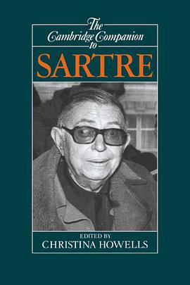 The Cambridge Companion to Sartre pdf epub mobi 电子书 下载