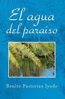 El Agua del Paraiso pdf epub mobi 电子书 下载