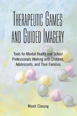 Therapeutic Games And Guided Imagery pdf epub mobi 电子书 下载