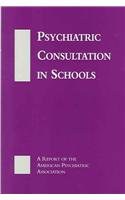 Psychiatric Consultation in Schools pdf epub mobi 电子书 下载