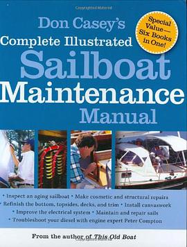 Don Casey's Complete Illustrated Sailboat Maintenance Manual