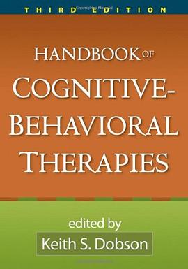 Handbook of Cognitive-Behavioral Therapies, Third Edition pdf epub mobi 电子书 下载