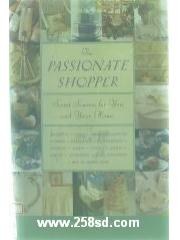 The Passionate Shopper: Secret Sources for You and Your Home pdf epub mobi 电子书 下载