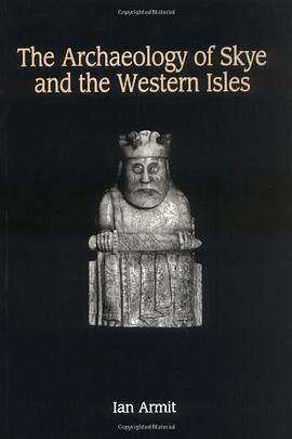 The Archaeology of Skye and the Western Isles pdf epub mobi 电子书 下载
