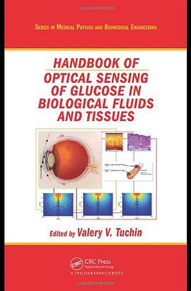 Handbook of Optical Sensing of Glucose in Biological Fluids and Tissues pdf epub mobi 下载
