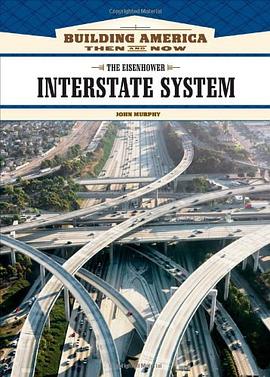 The Eisenhower Interstate System (Building America pdf epub mobi 电子书 下载