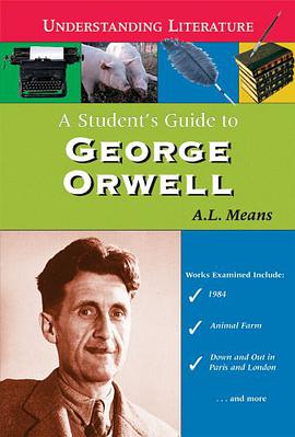 A Student's Guide To George Orwell