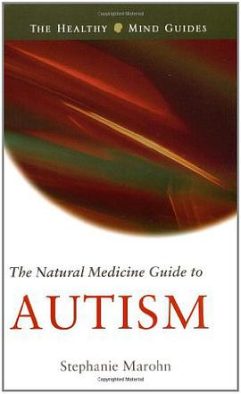 The Natural Medicine Guide to Autism pdf epub mobi 电子书 下载