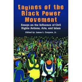 Engines of the Black Power Movement pdf epub mobi 电子书 下载