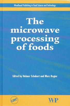 The Microwave Processing of Foods pdf epub mobi 电子书 下载