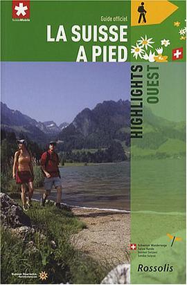 La Suisse à pied pdf epub mobi 电子书 下载