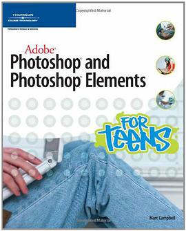 Adobe Photoshop and Photoshop Elements for Teens