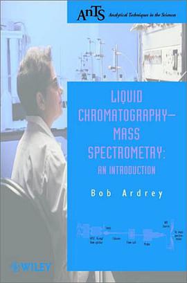 Liquid Chromatography-mass Spectrometry pdf epub mobi 电子书 下载