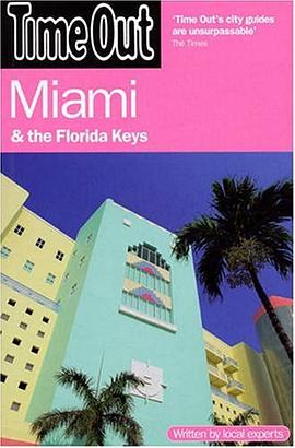 Time Out Miami and the Florida Keys (Time Out Guides) pdf epub mobi 电子书 下载