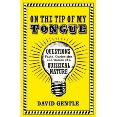 On the Tip of My Tongue:Questions, Facts, Curiosities and Games of a Quizzical Nature (Hardcover) pdf epub mobi 电子书 下载