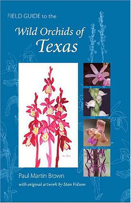 Field Guide to the Wild Orchids of Texas pdf epub mobi 电子书 下载