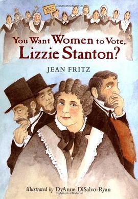 You Want Women to Vote, Lizzie Stanton? pdf epub mobi 電子書 下載