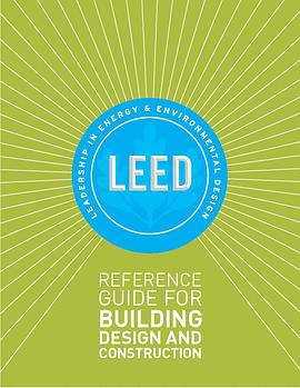 LEED Reference Guide for Building Design and Construction pdf epub mobi 电子书 下载
