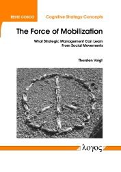 The Force of Mobilization - What Strategic Management Can Learn From Social Movements (Cognitive Str pdf epub mobi 电子书 下载