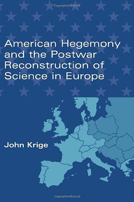 American Hegemony and the Postwar Reconstruction of Science in Europe pdf epub mobi 电子书 下载
