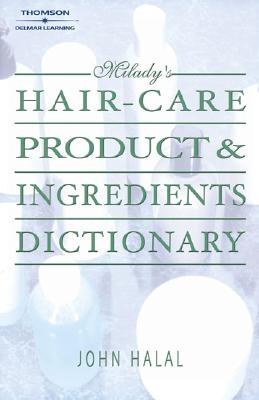 Milady's Hair Care Product & Ingredients Dictionary pdf epub mobi 电子书 下载