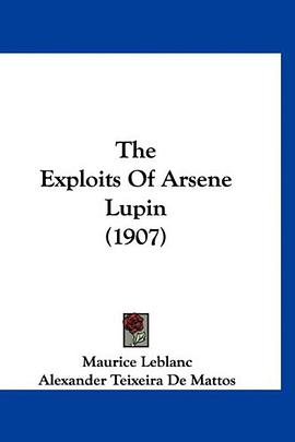 The Exploits Of Arsene Lupin (1907) pdf epub mobi 电子书 下载