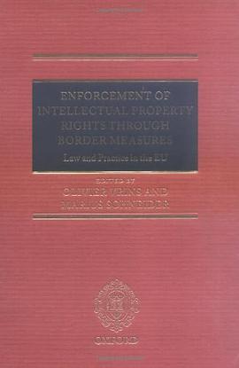 Enforcement of Intellectual Property Rights Through Border Measures pdf epub mobi 电子书 下载