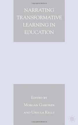 Narrating Transformative Learning in Education pdf epub mobi 电子书 下载