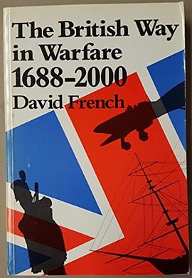 The British Way in Warfare, 1688-2000 pdf epub mobi 電子書 下載