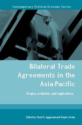 Bilateral Trade Agreements in the Asia-Pacific pdf epub mobi 电子书 下载