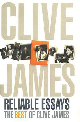 Clive James' Reliable Essays pdf epub mobi 电子书 下载