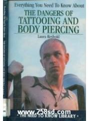 Everything You Need to Know About the Dangers of Tattooing and Body Piercing pdf epub mobi 电子书 下载