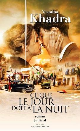 Ce que le jour doit à la nuit pdf epub mobi 电子书 下载