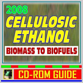 2008 Cellulosic Ethanol - Biomass to Biofuels, Wood Chips, Stalks, Switchgrass, Plant Products, Feed pdf epub mobi 电子书 下载