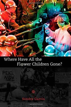 Where Have All the Flower Children Gone? pdf epub mobi 电子书 下载