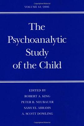 The Psychoanalytic Study of the Child pdf epub mobi 电子书 下载