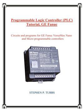 Programmable Logic Controller (PLC) Tutorial, GE Fanuc pdf epub mobi 电子书 下载