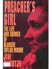 Preachers Girl: The Life and Crimes of Blanche Taylor Moore pdf epub mobi 电子书 下载