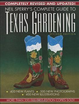 Neil Sperry's Complete Guide to Texas Gardening pdf epub mobi 电子书 下载