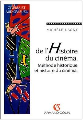 De l'histoire du cinéma : Méthode historique et histoire du pdf epub mobi 电子书 下载