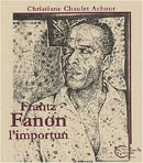 Frantz Fanon : L'importun pdf epub mobi 电子书 下载