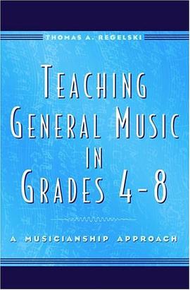 Teaching General Music in Grades 4-8 pdf epub mobi 电子书 下载