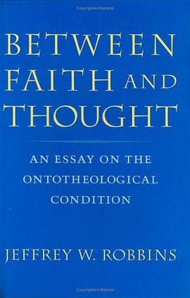 Robbins, Between Faith and Thought pdf epub mobi 电子书 下载