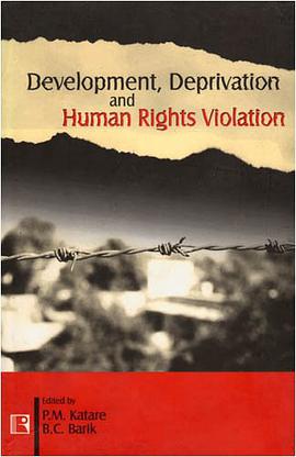 Development, Deprivation and Human Rights Violation pdf epub mobi 电子书 下载