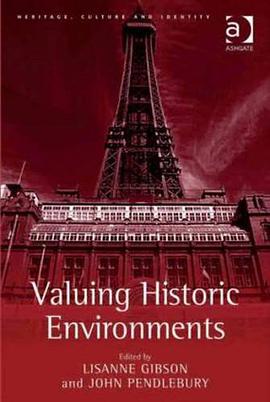 Valuing Historic Environments pdf epub mobi 电子书 下载