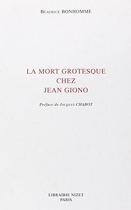 La mort grotesque chez Jean Giono pdf epub mobi 电子书 下载